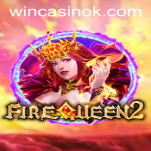 Exploring the Enchanting World of FireQueen2: A Thrilling Gaming Experience on 530.bet